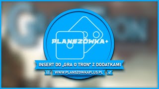 Planszówka Insert do Gra o Tron 2 edycja z dodatkami [upl. by Trebmer266]