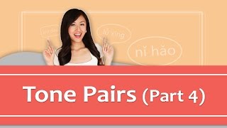 Pinyin Lesson Series 9 Tone Pairs  Part 4 Mandarin Chinese Pronunciation  Yoyo Chinese [upl. by Demah]