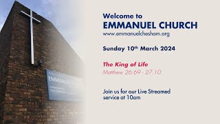 10th March 2024  Emmanuel Chesham 10am Service [upl. by Silberman227]