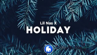 Lil Nas X  HOLIDAY Clean  Lyrics [upl. by Ainimre420]