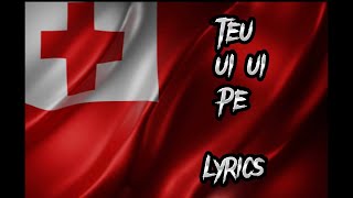 TEU UIUI PE Lyrics [upl. by Enayd]