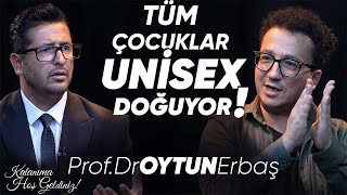 Prof Dr Oytun Erbaş quot Artık tüm çocuklar unisex doğuyor Savaş virüs  salgın kapıda quot [upl. by Kendra]