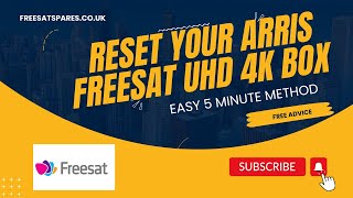 How to Reset Your FREESAT UHD 4K Arris Set Top TV Box From the Menu System 2 Minute walk through [upl. by Zora]