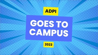 ADPI Goes To Campus 2023 [upl. by Yelsek426]