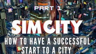 Lets play SimCity in 2023  Part 1  Tips For A Successful City  SimCity 5  SimCity 2013 [upl. by Eugenius]