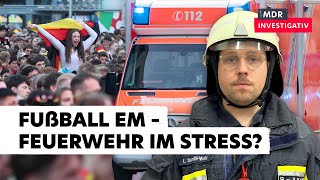 Fußball Fans und Verkehr – Mit der Feuerwehr unterwegs in Leipzig zur EM [upl. by Annabella]