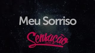 Grupo Sensação  Meu Sorriso [upl. by Morrie]