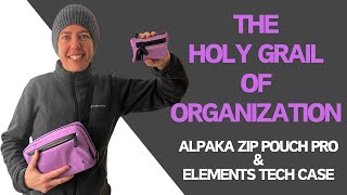 Best gear to keep you organized  ALPAKA Zip Pouch pro and Elements Tech case [upl. by Leahsim]