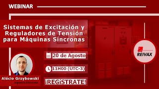 Webinar • Sistemas de Excitación y Reguladores de Tensión para Máquinas Síncronas [upl. by Ymme686]