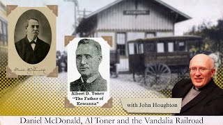 Daniel McDonald Al Toner and the Vandalia Railroad [upl. by Latimore]