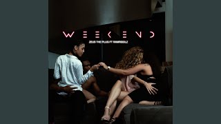 The Weekend feat Ramriddlz [upl. by Riay]