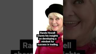 quotMaster Your Mindset with Rande Howell The Traders Key to Successquot [upl. by Trout81]