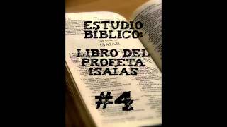 Libro del Profeta Isaías  Estudio bíblico Parte 4 [upl. by Nylednarb]