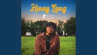 Hinay Lang [upl. by Lseil65]