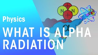 What Is Alpha Radiation  Radioactivity  Physics  FuseSchool [upl. by Ehcropal]