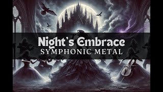 Nights Embrace  Symphonic Metal [upl. by Oralie211]