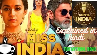 Miss India movie explained in hindi  miss india 2020 movie  Chalchitra Darshi [upl. by Einohtna]