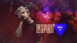 Lø Spirit  What If Official Video [upl. by Jemmie391]