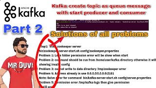 Kafka Part 2  create topic with solved all Kafka and zookeeper server start error [upl. by Shanon592]