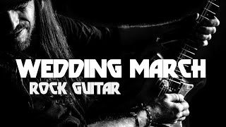 Wedding March  Rock Electric Guitar Version by Peter Luha Felix Mendelssohn Bartholdy [upl. by Aihsema]