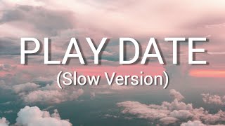 Melanie Martinez  Play Date Lyrics Slowed Pitched [upl. by Mirabel]