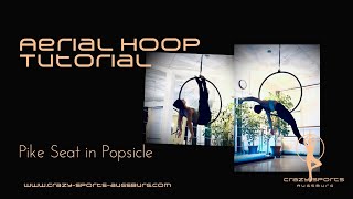 CrazySports Augsburg  Aerial Hoop Tutorial Pike Seat in Popsicle [upl. by Rento101]