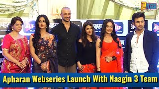 UNCUT Apharan Webseries Trailer Launch With Starcast Naagin 3 Team amp Ekta Kapoor [upl. by Noraf]