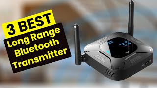 3 Best Long Range Bluetooth Transmitter in 2024 [upl. by Rand96]