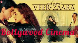 Veer Zaara Movie Songs All  Shahrukh Khan Preity Zinta  Madan Mohan  Lata Mangeshkar Sonu Nigam [upl. by Aratehs]