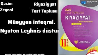 2023 Test Toplusu Müəyyən inteqralNyutonLeybnis düsturu 150 dim izah testtoplusu riyaziyyat [upl. by Saffren582]