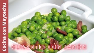 Guisantes con Jamón Receta FÁCIL y RÁPIDA  Cocina con Maytechu [upl. by Schwartz82]