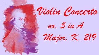 Mozart  Violin Concerto No 5 in A Major K 219 [upl. by Plate]