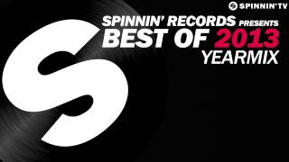 Spinnin Records presents Best Of 2013 Year Mix [upl. by Sirmons558]