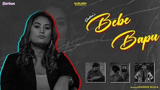 Bebe Bapu  New Punjabi Video 2022  Surleen Feat Sukh Johal  Motivational Song  Official Surleen [upl. by Namien]