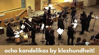 Ocho Kandelikas by Klezundheit [upl. by Duggan]