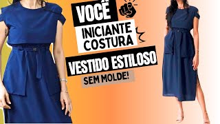 🪄COMO INICIANTE COSTURA VESTIDO ESTILOSO FÁCIL SEM MOLDE Luciete Vasconcelos [upl. by Hteboj238]