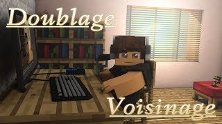 Doublage Voisinage  CourtMétrage Minecraft FR  Machinima [upl. by Inwat752]