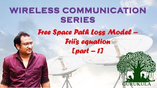 Free Space path Loss Model  Friis Equation  PART 1 [upl. by Nerine770]