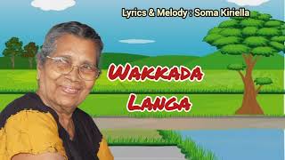 Wakkada Langa  Soma Kiriella Official Video [upl. by Odnomra]