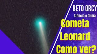 COMETA LEONARD ESTARÁ VISÍVEL NOS CÉUS DO BRASIL [upl. by Leizar561]