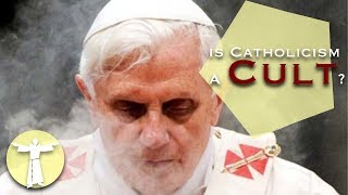 Is Catholicism a Cult [upl. by Dnalyk]