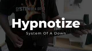 System Of A Down  Hypnotize Guitar Cover [upl. by Ocirederf]