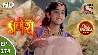 Vighnaharta Ganesh  Ep 274  Full Episode  7th September 2018 [upl. by Alleber]