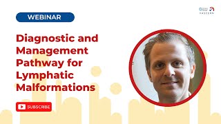 Diagnostic and Management Pathway for Lymphatic Malformations [upl. by Rice]
