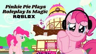 Pinkie Pie Plays Roleplay Is Magic Game in Roblox [upl. by Terrene]