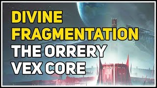 The Orrery Vex Core location Destiny 2 Divine Fragmentation [upl. by Norha]