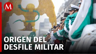 ¿Cómo surgió la tradición del Desfile Militar del 16 de septiembre [upl. by Trautman]