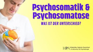 Psychosomatik und Psychosomatose  Was ist der Unterschied Heilpraktiker für Psychotherapie [upl. by Bottali534]