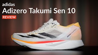 รีวิว adidas Adizero Takumi Sen 10 “ดีดขึ้น แรงขึ้น ควบคุมได้ง่ายขึ้น“ [upl. by Aleekahs]