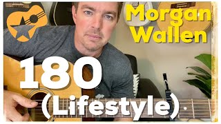 180 Lifestyle  Morgan Wallen  Beginner Guitar Lesson [upl. by Sokem]